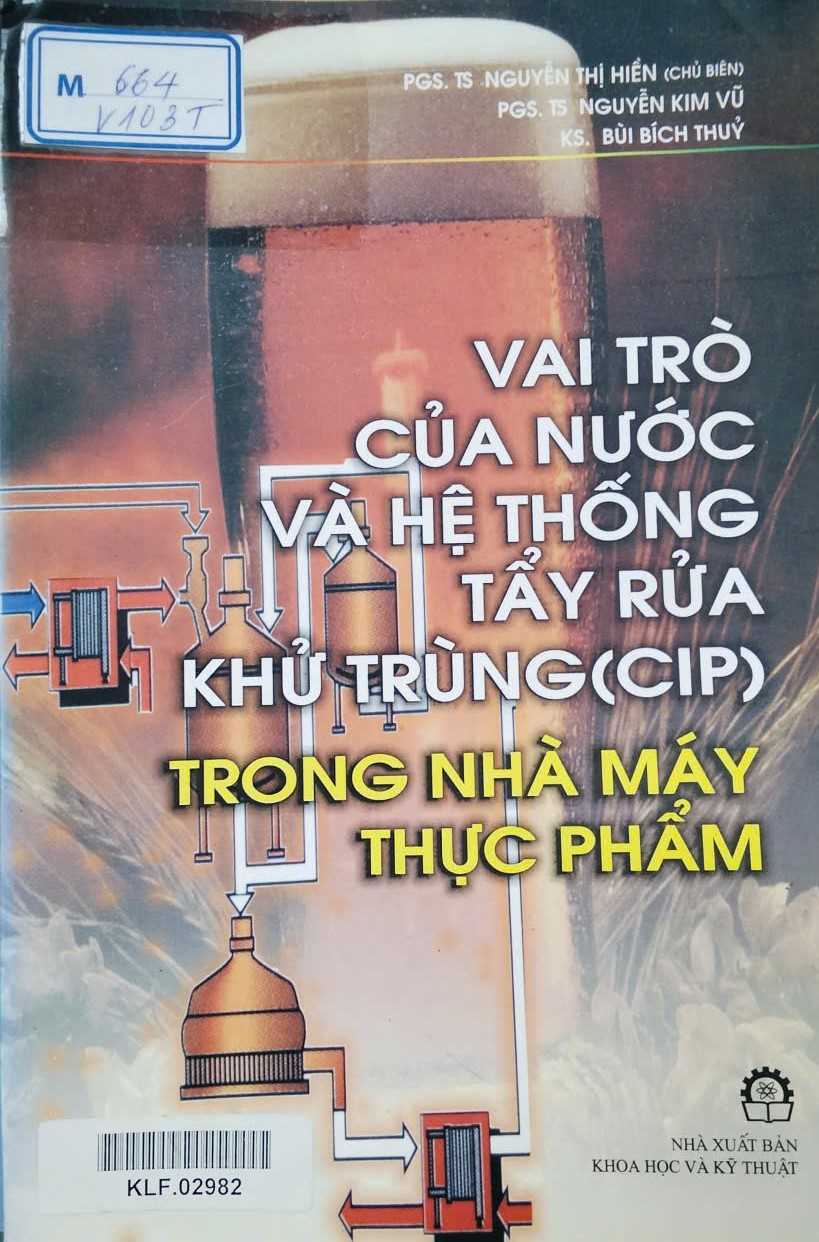 VAI TRÒ CỦA NƯỚC VÀ HỆ THỐNG TẨY RỬA KHỬ TRÙNG (CIP) TRONG NHÀ MÁY THỰC PHẨM